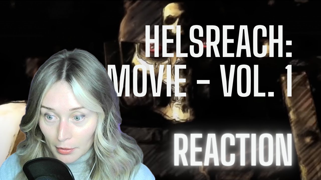 A Scottish Lady's HELSREACH: The Movie Part 1 REACTION