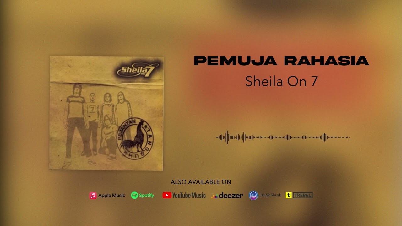 Sheila On 7 - Pemuja Rahasia (Official Audio)