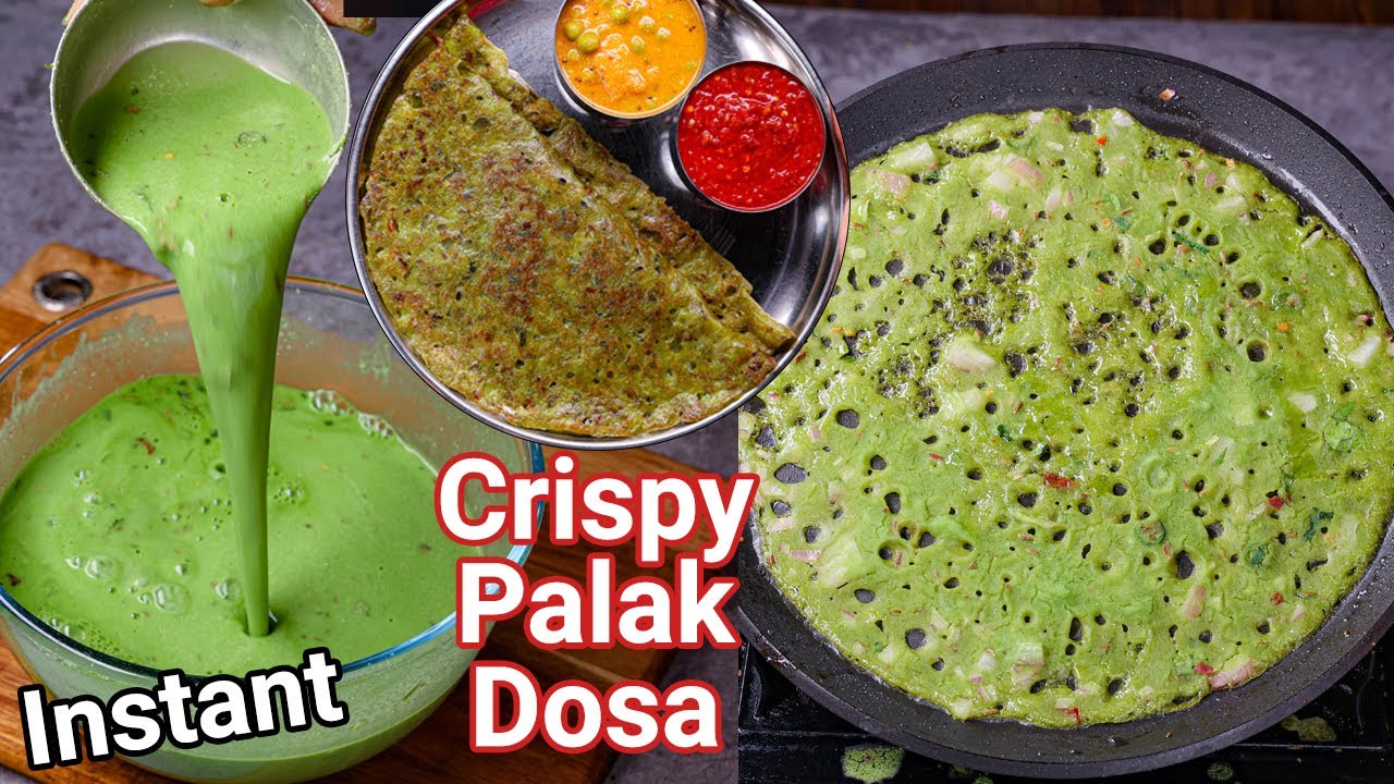Instant Crispy Palak Dosa - Spinach Dosa in 10 Mins | Healthy Keerai Dosa - Perfect Breakfast Meal