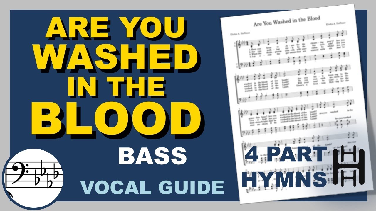 Are You Washed in the Blood Bass Ab Major