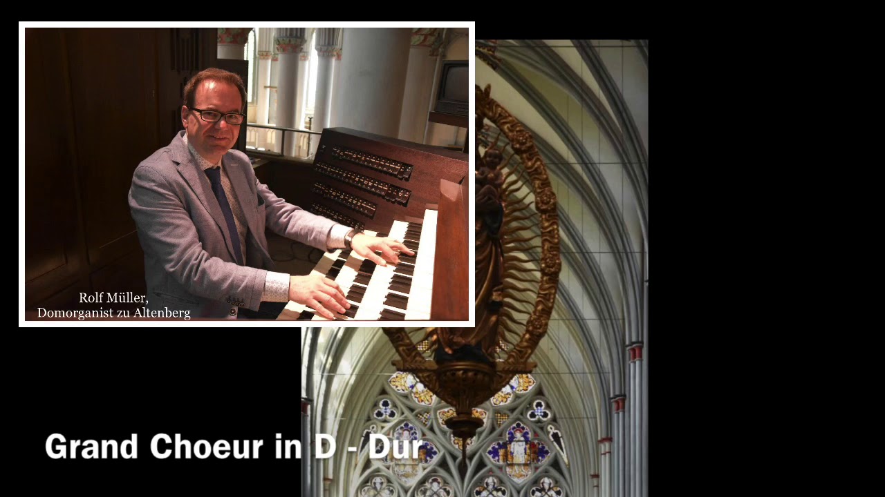 Altenberger Domorgel: Alexander Guilmant, Grand Choeur in D - Dur op.18 ,,&agrave; la H&auml;ndel&ldquo;