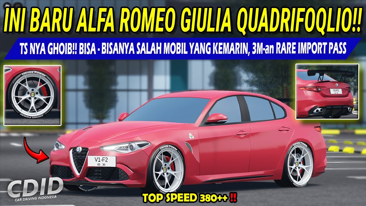 INI BARU ALFA ROMEO GIULIA QUADRIFOQLIO!! FULL REVIEW, KEMARIN SALAH - Car Driving Indonesia Roblox