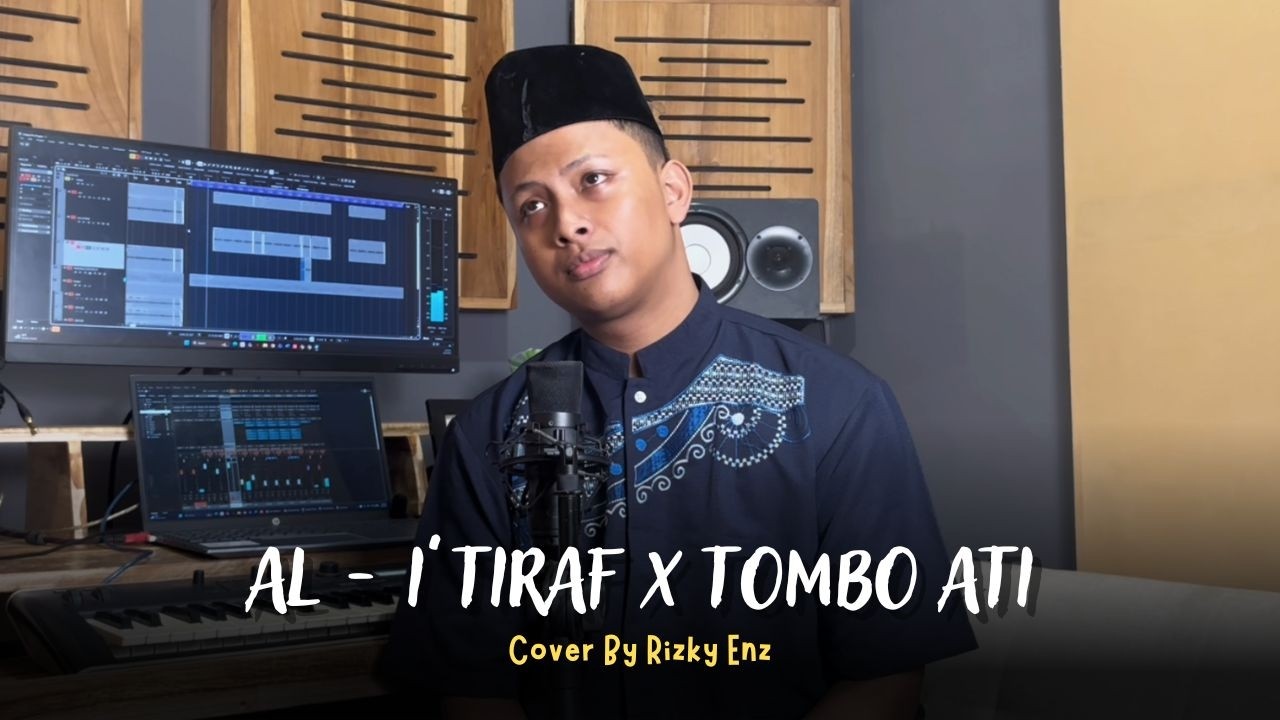 Al - I'tiraf X Tombo Ati - RIzky Enz (Cover Video)