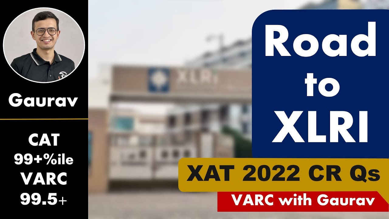 XAT Critical Reasoning | XAT 2022 CR Questions & Explanation | XAT VALR