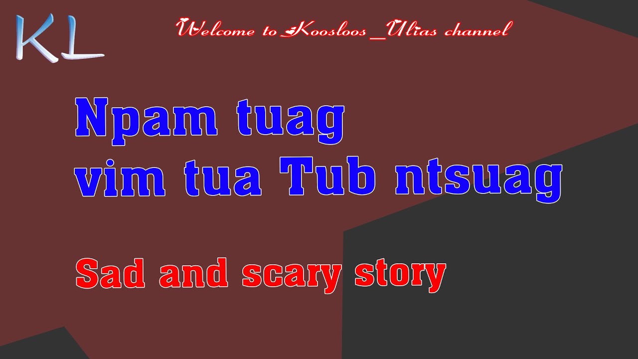 Npav tuag vim tua tub ntsuag 4/8/2021