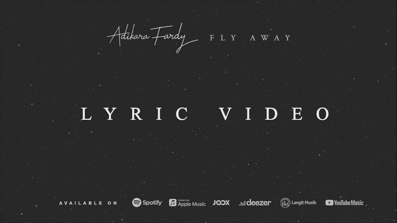 Fly Away - Adikara (Lyric Video)