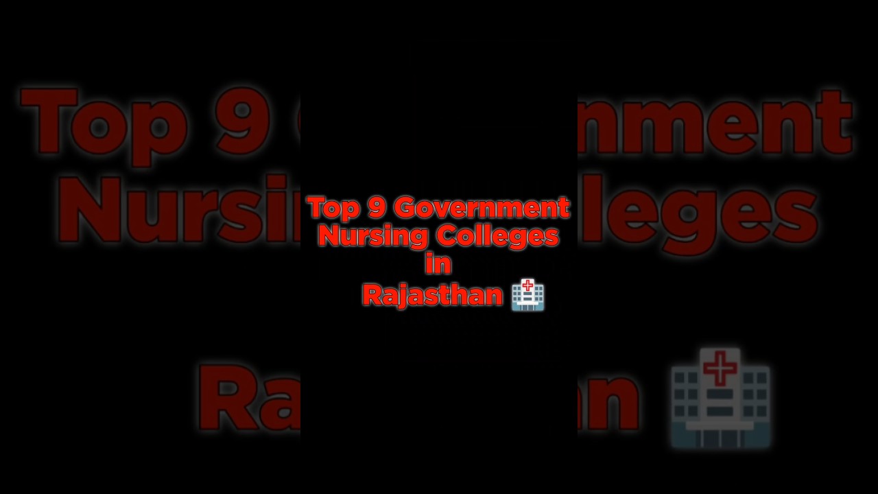 Top 9 Government Nursing Colleges in Rajasthan | Best Nursing Colleges in Rajasthan