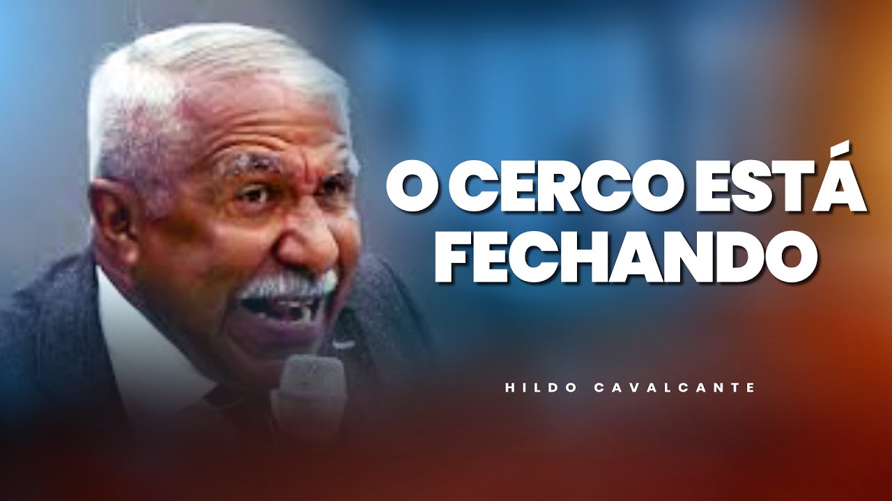 O Cerco Está Fechando | Hildo Cavalcante