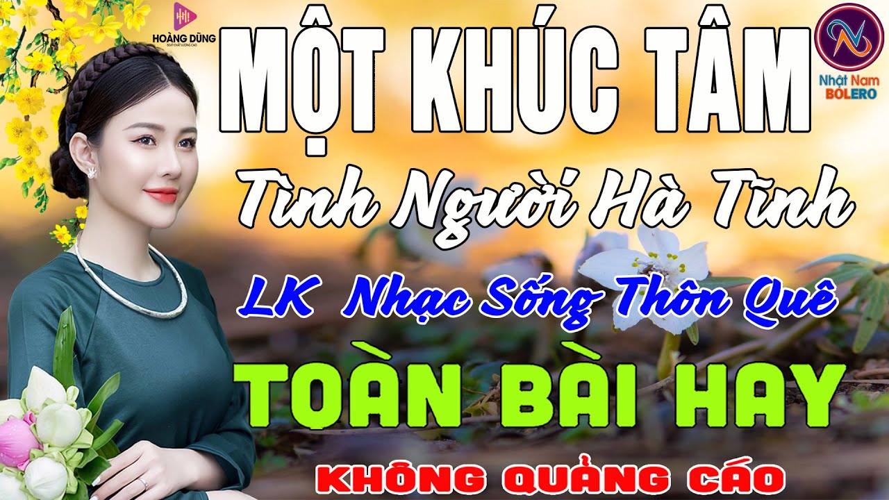 MỘT KHÚC TÂM TÌNH NGƯỜI HÀ TĨNH➤Nhạc Sống Thôn Quê 4.0 Sôi Động Mới Ra Lò 2023➤Mở Thâu ĐêmNgọtLịmTim