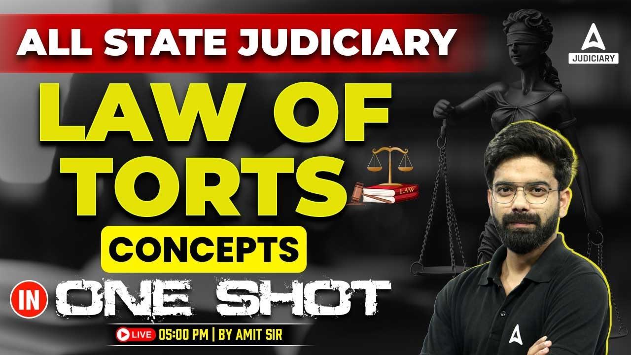 Law of Torts in One Video | All State Judiciary Exam | Conceptual Clarity By Amit Sir