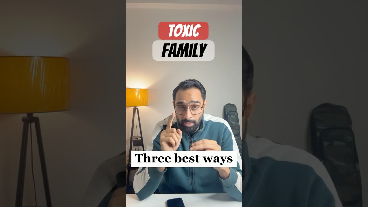 3  psychological ways to deal with toxic family 