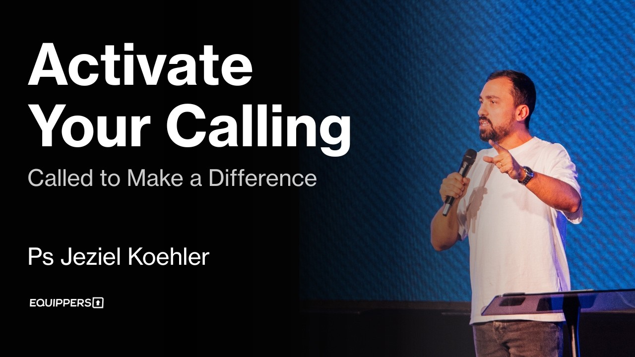 Activate Your Calling | Ps Jeziel Koehler