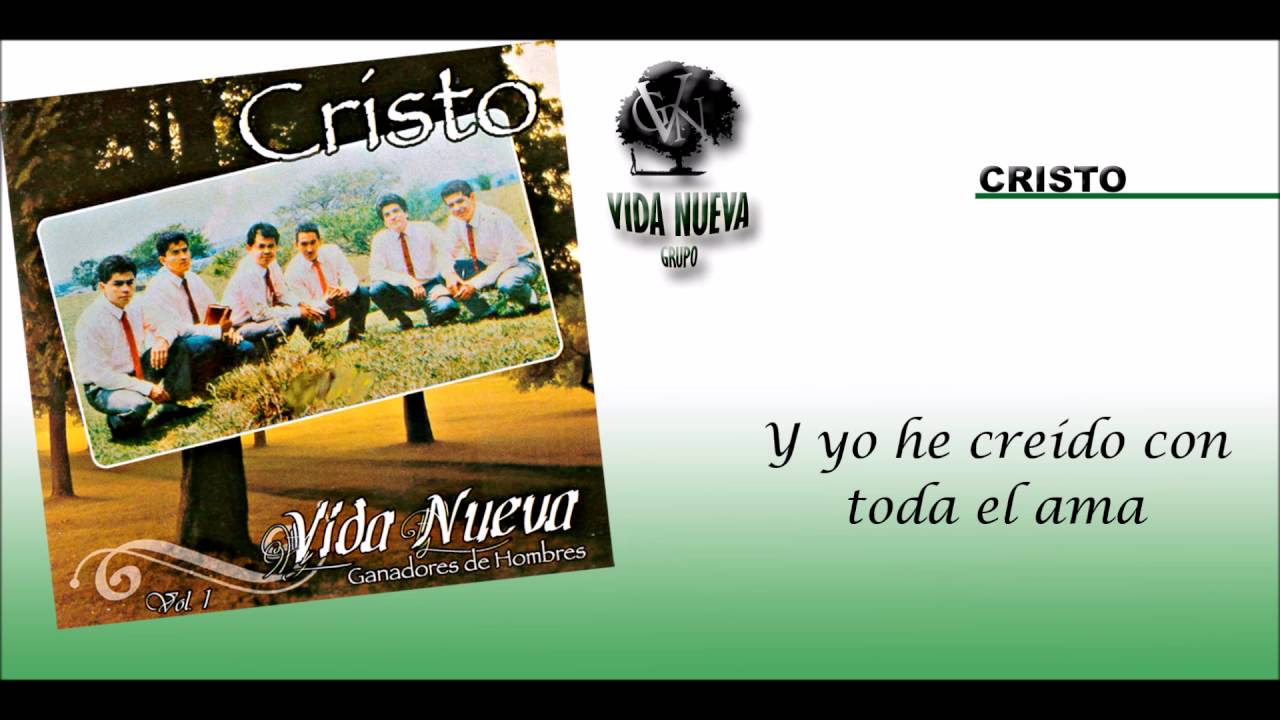 Cristo - Grupo vida nueva(Con letra)