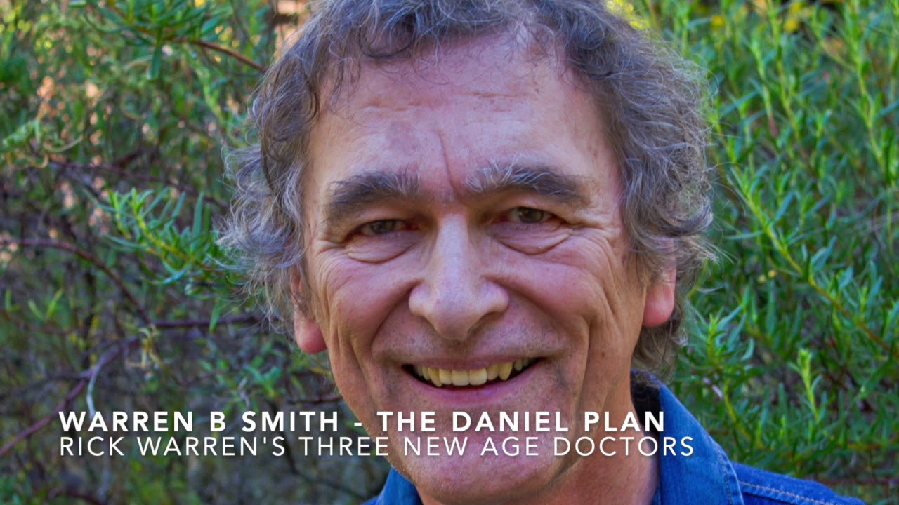 The Daniel Plan: Rick Warren's Three New Age Doctors - Warren B. Smith