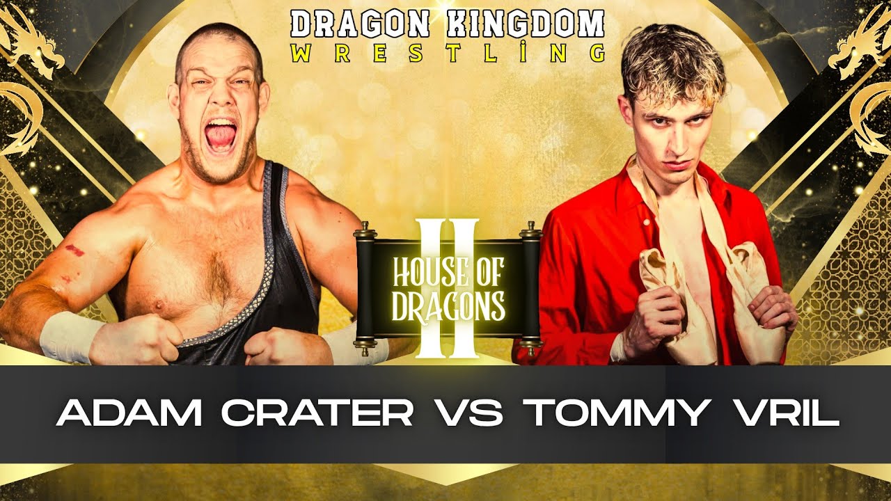 Tommy Vril Vs Adam Crater - House of Dragons 2