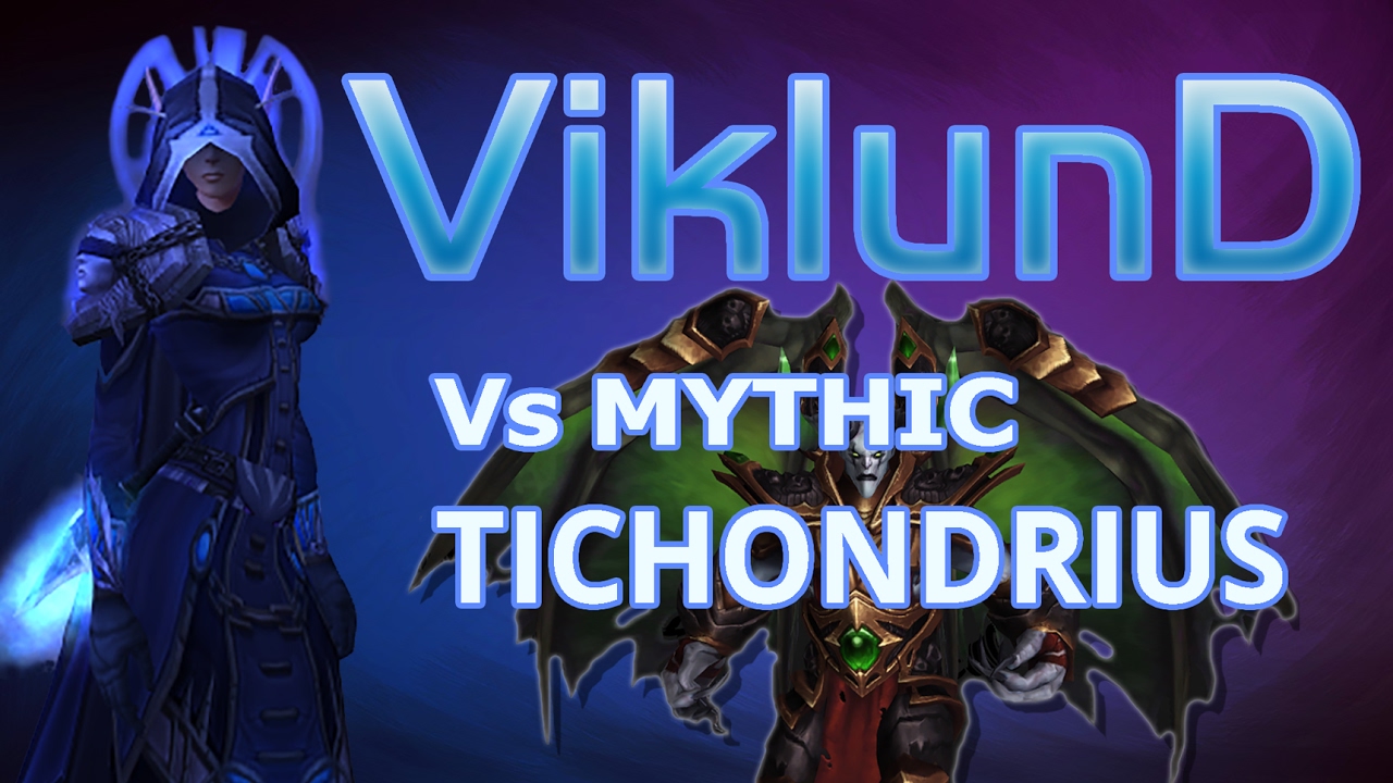 Serenity vs Tichondrius Mythic World 2nd (Spriest POV)