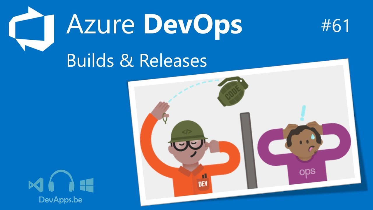 #61 - Azure DevOps Pipeline (Builds and Releases)