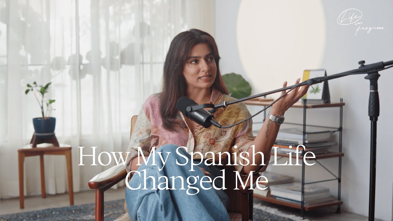 How My Spanish Life Changed Me | Life in Progress Podcast