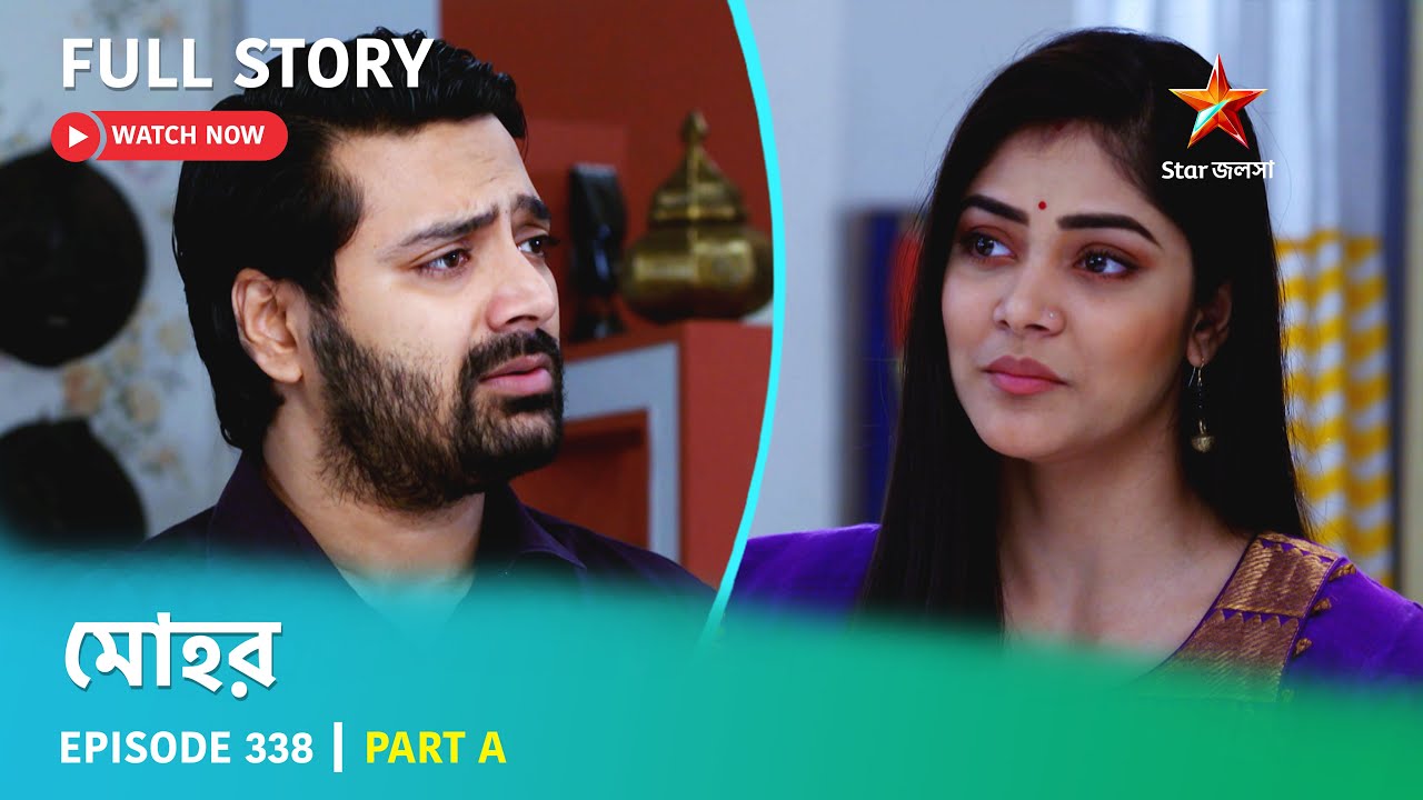 Full Story | Mohor | Episode 338 | Part A