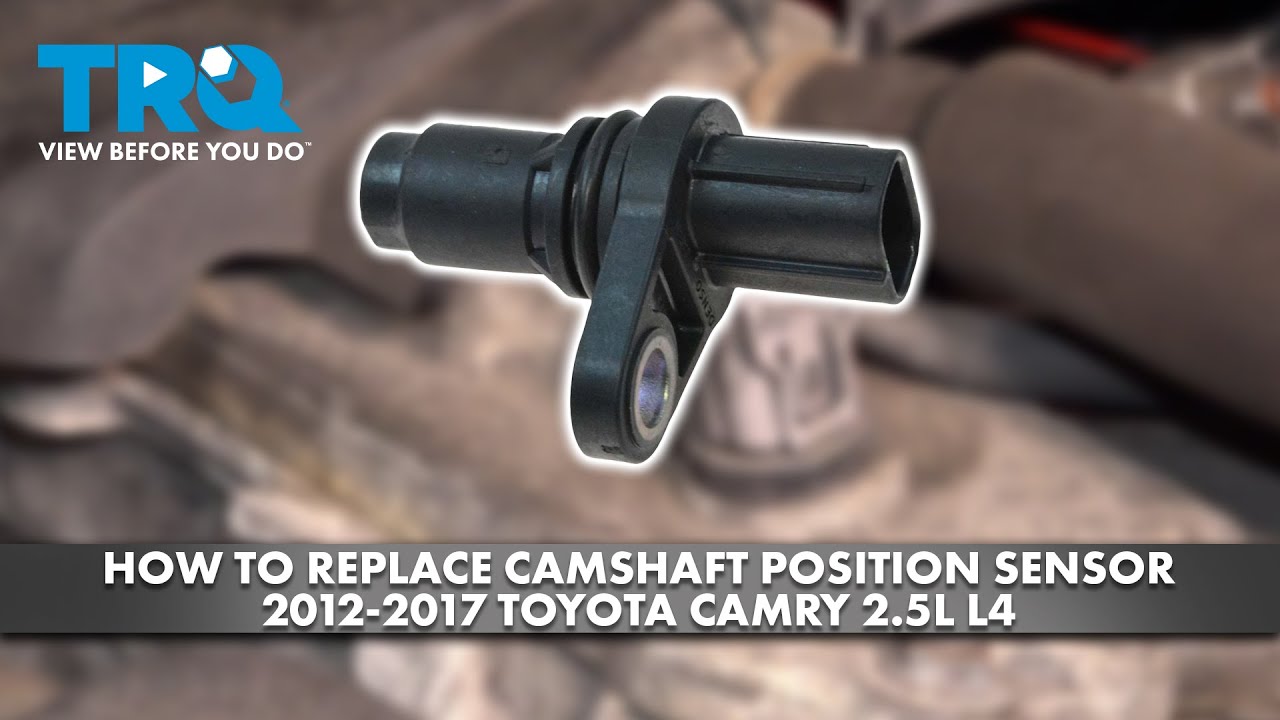 Как заменить датчик положения распределительного вала на Toyota Camry 2.5L L4 2012-2017