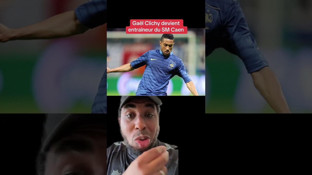 Gael Clichy nommé entraîneur du SM Caen 