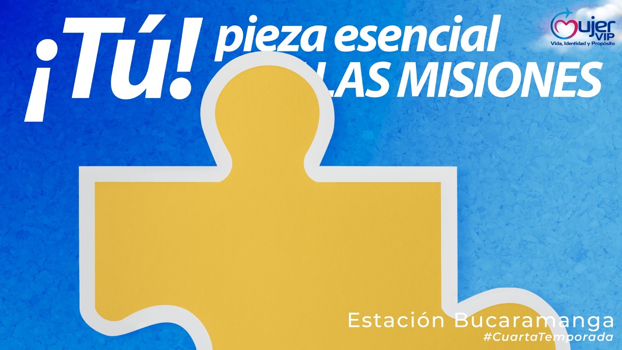 ✨🌎 MUJER VIP – “Tú, pieza esencial de las misiones” 🌎✨