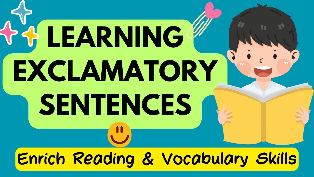 Reading and Learning Exclamatory Sentences