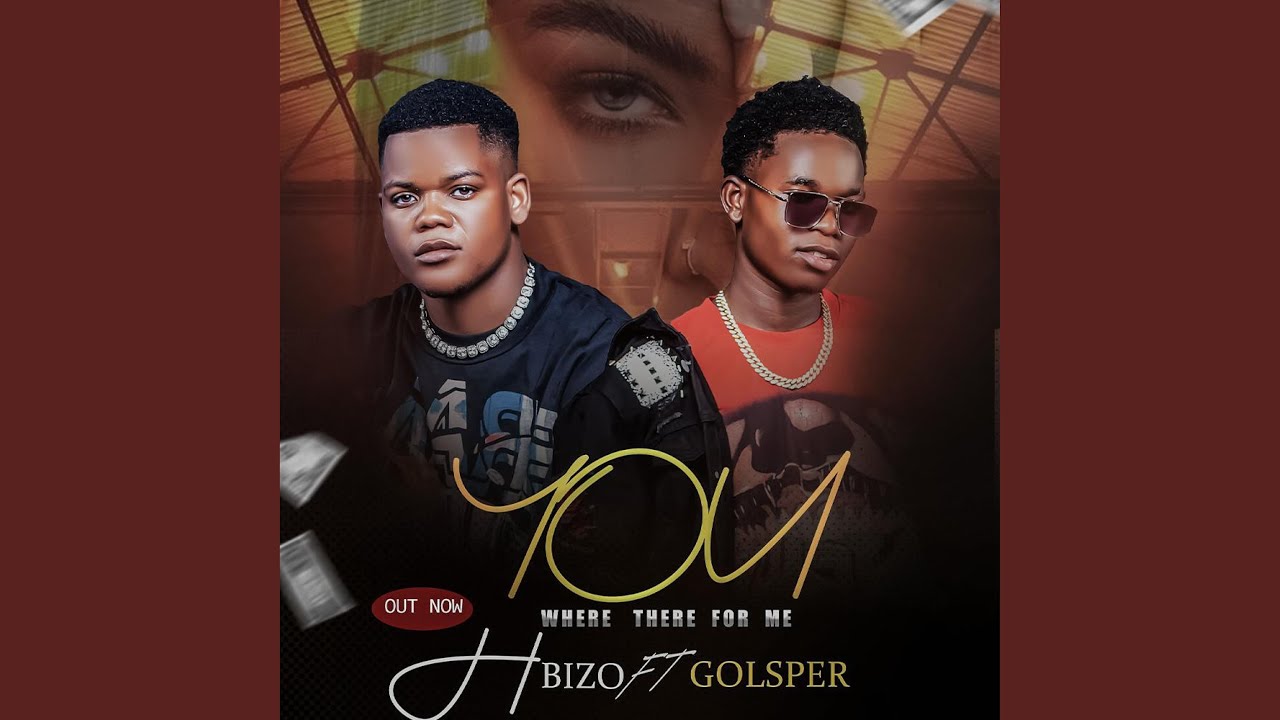 H bizo ft golsper .. You where there for me