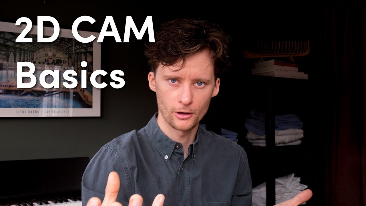 2D CAM Basics