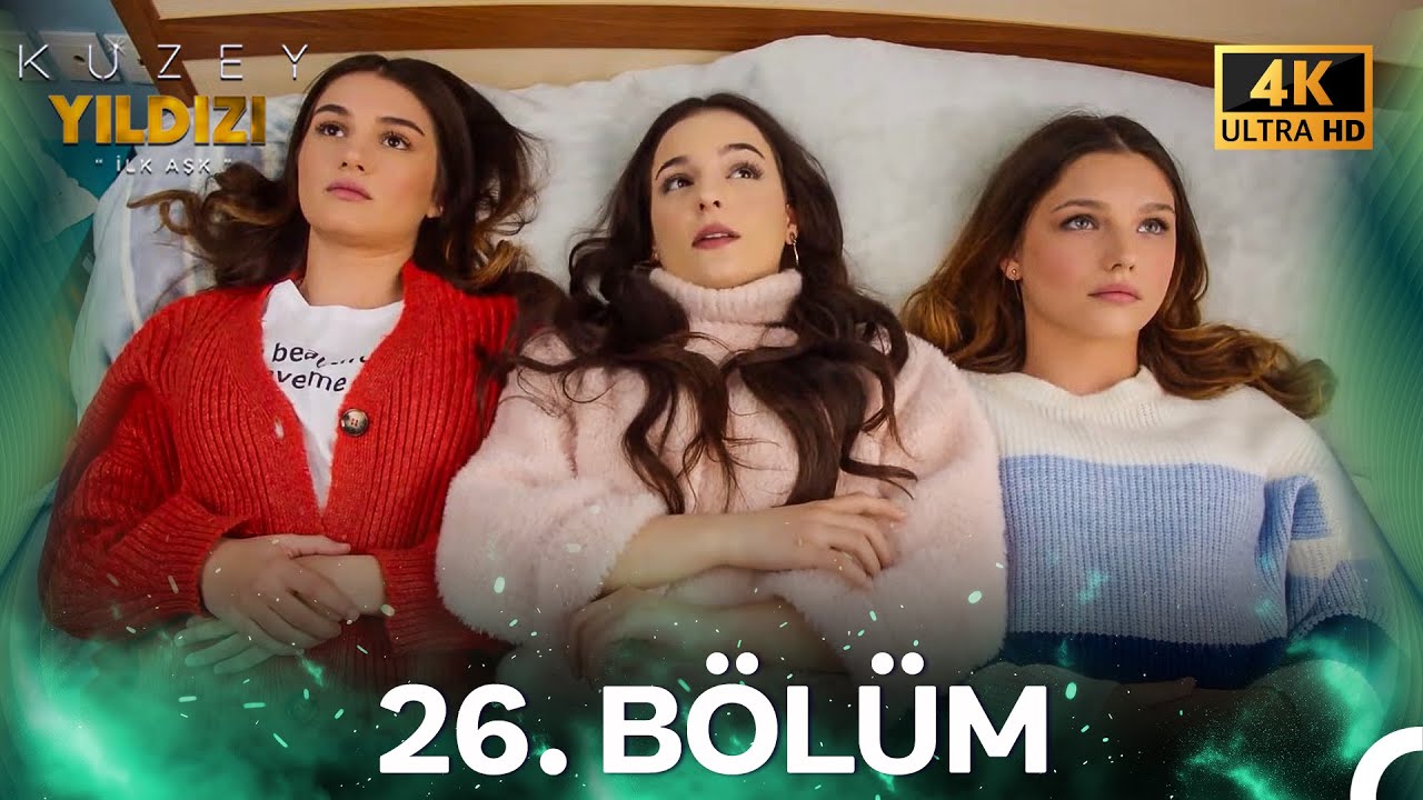 #YENİDEN Kuzey Yıldızı İlk Aşk 26. Bölüm (4K)
