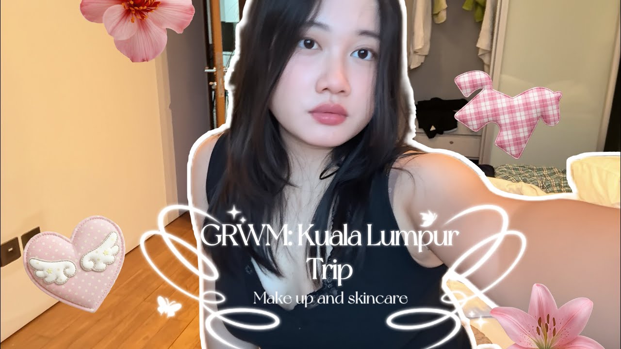 GRWM to Explore around Kuala Lumpur using unsponsored products🫧🧖‍♀️