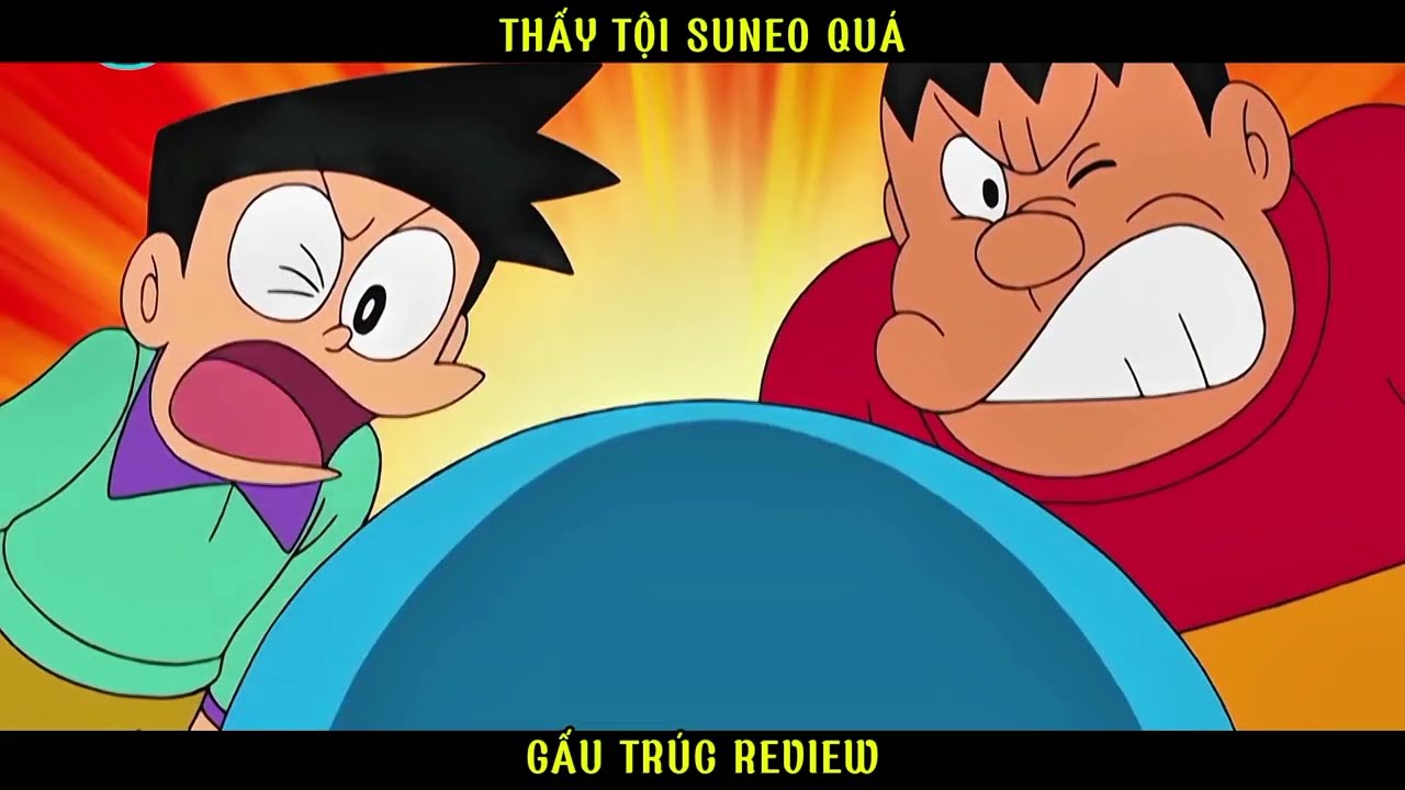 GẤU TRÚC REVIEW Suneo suốt tập đều bốc phét 