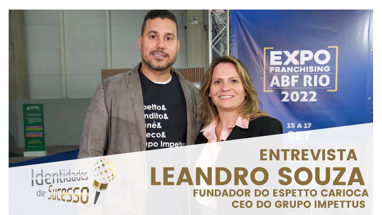 Entrevista com Leandro Souza | Fundador do Espetto Carioca e Grupo Impettus