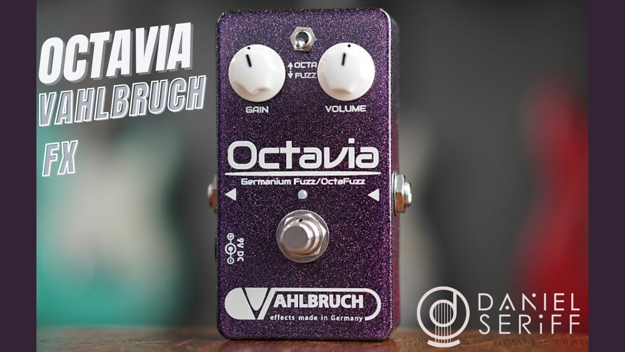 Octavia by Valhbruch FX Demo - Fuzz and Octafuzz