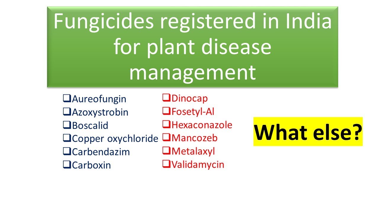 Fungicides registered in India as on March 01, 2021 for plant disease management