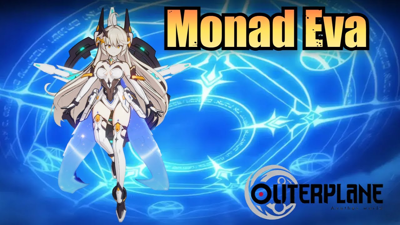 Monad Eva (Skills & Voice Lines) - Outerplane