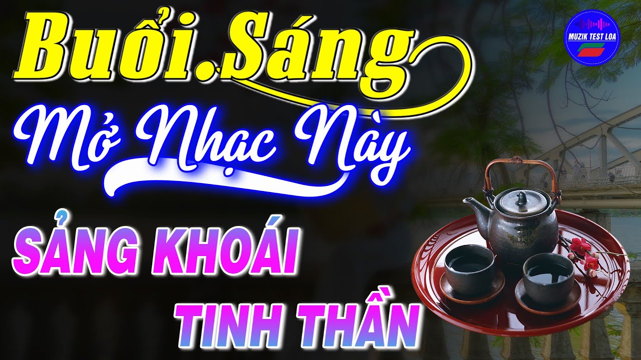 Buổi Sáng Mở Nhạc Này Tinh Thần Sảng Khoái,HòaTấu Nhạc Không Lời Guitar Phòng Trà Cafe Sáng Hay Nhất