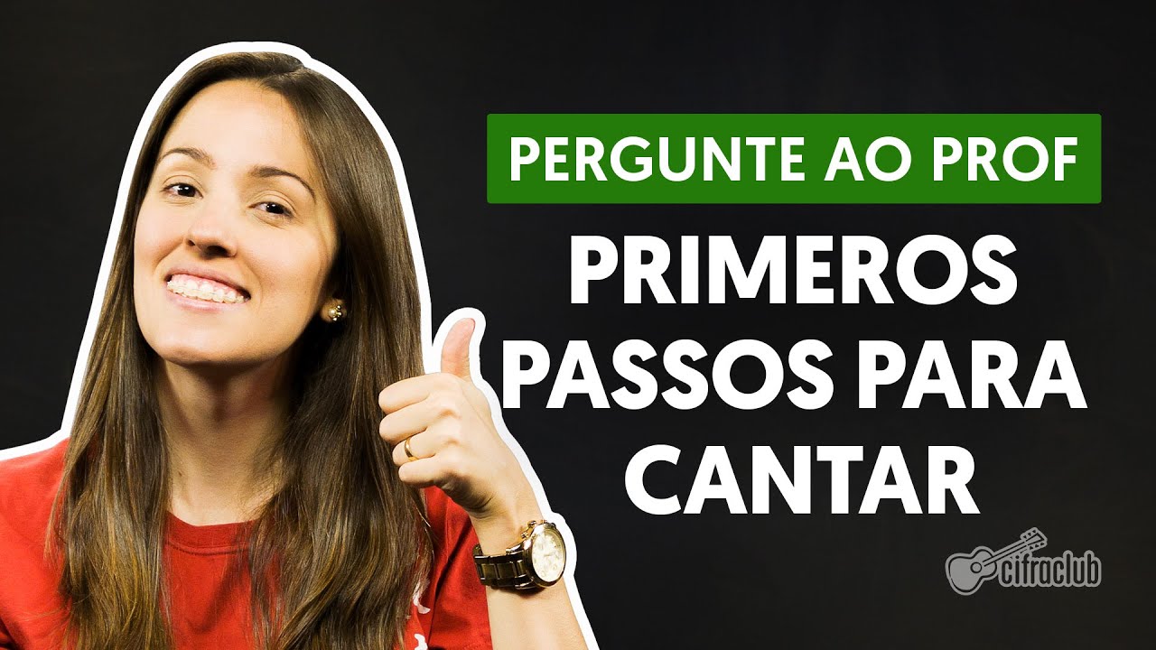 Quero começar a cantar. Quais são os primeiros passos? | Pergunte ao Professor