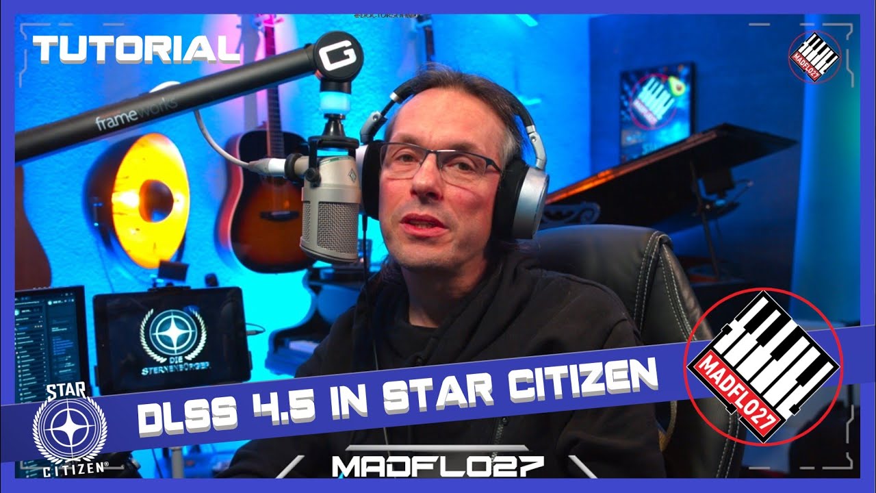 DIE STERNENBÜRGER | TUTORIAL: DLSS 4.5 in Star Citizen (Nvidia)