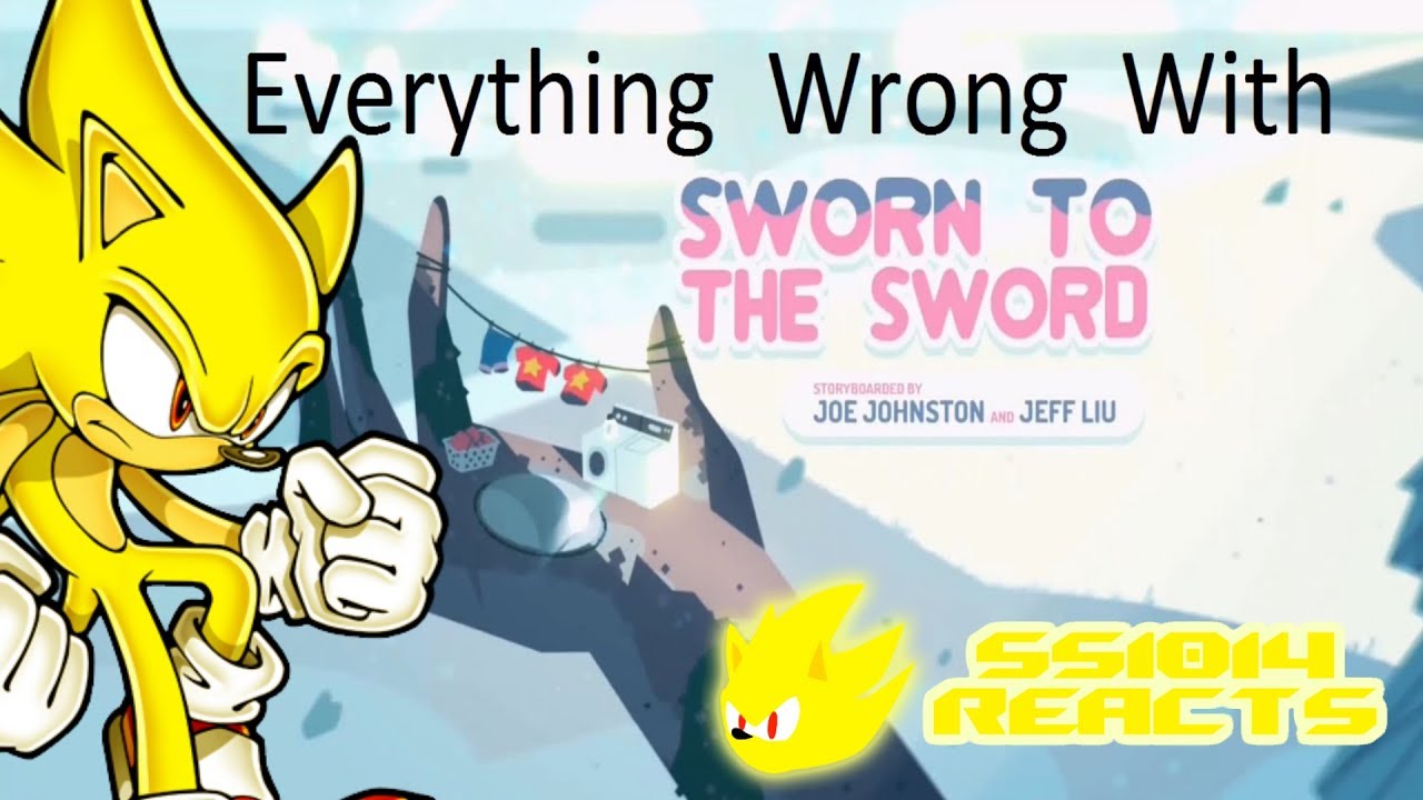 SS1014 Reacts to: Everything Wrong With Steven Universe Sworn to the Sword (by DotDotDot)
