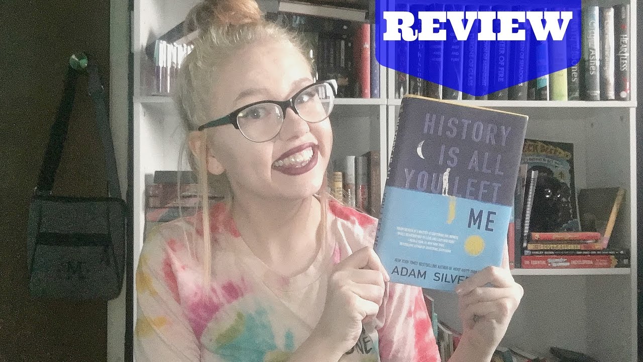 History Is All You Left Me | Spoiler-Free & Spoiler-Filled Book Review