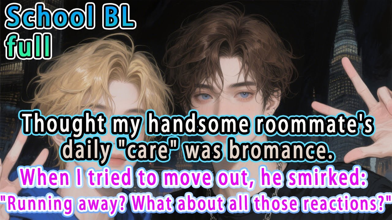 【BL】Thought my handsome roommate's daily 