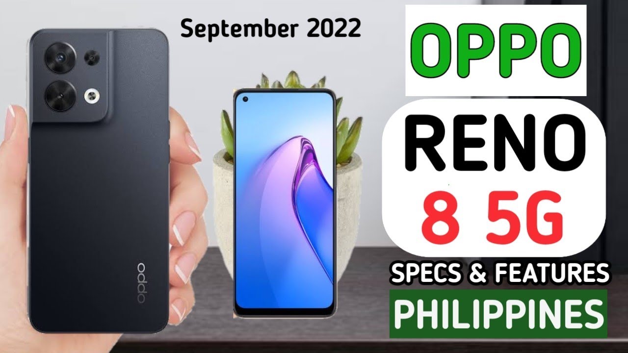 Oppo Reno 8 5G Specs,   Features & Price in Philippines
