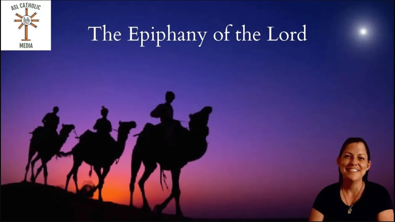 Gospel for the Epiphany of the Lord | Deaf Catholic