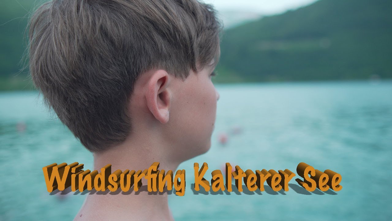 Windsurfen am Kalterer See - Ein Abenteuer mit den leidenschaftlichen Brüdern