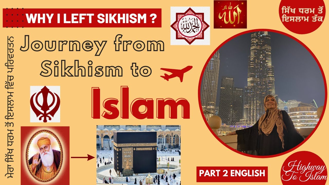 My Journey From SIKHISM to ISLAM! | Part 2 |