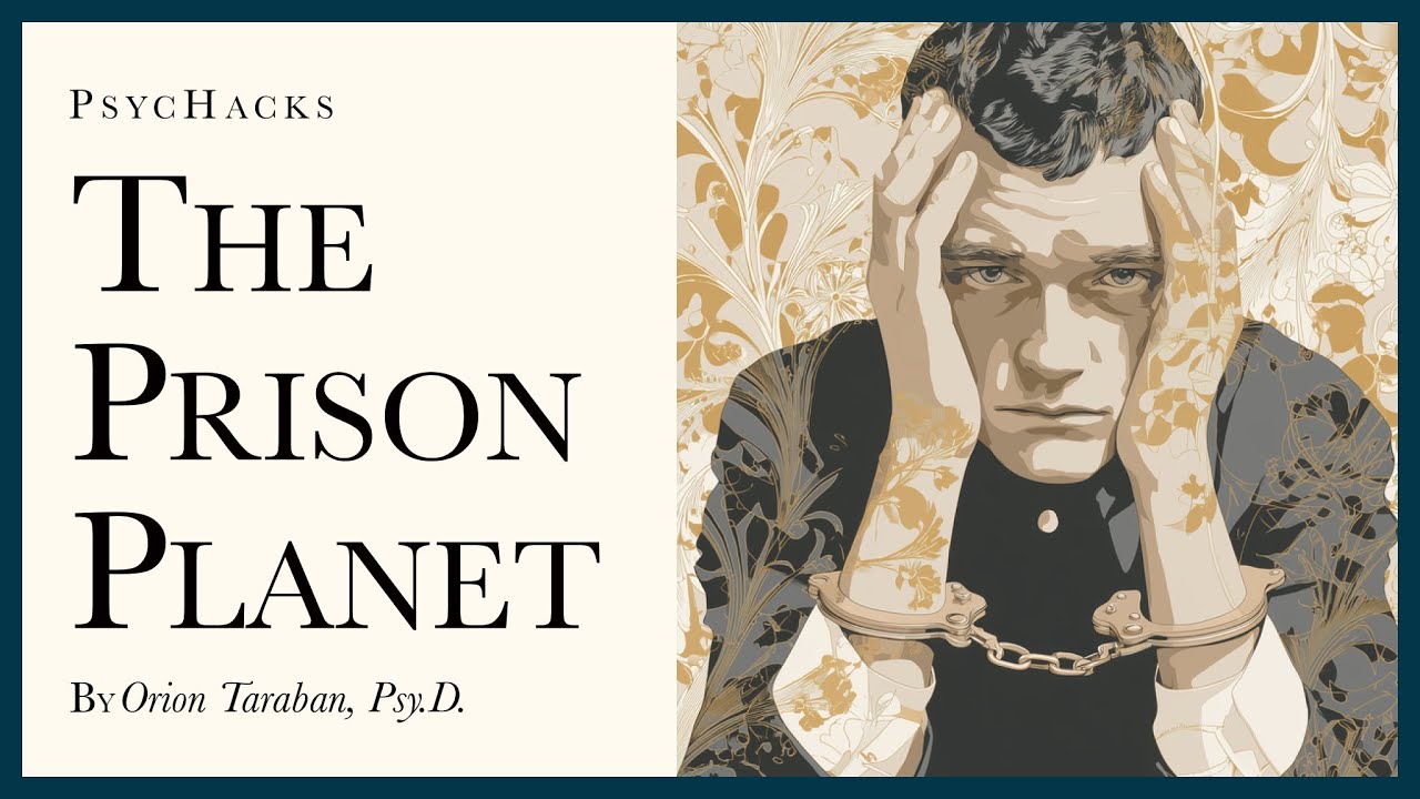The prison planet: the nature of existence