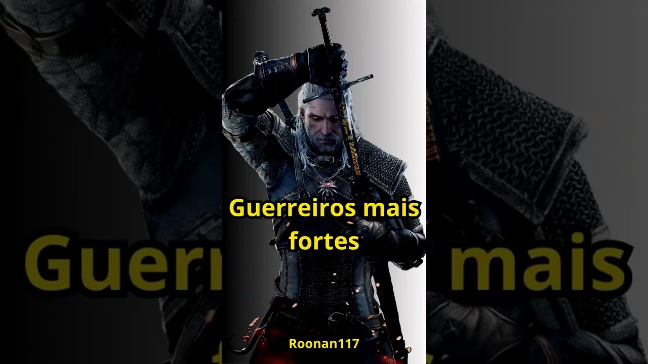 Guerreiros Mais fortes de The Witcher 