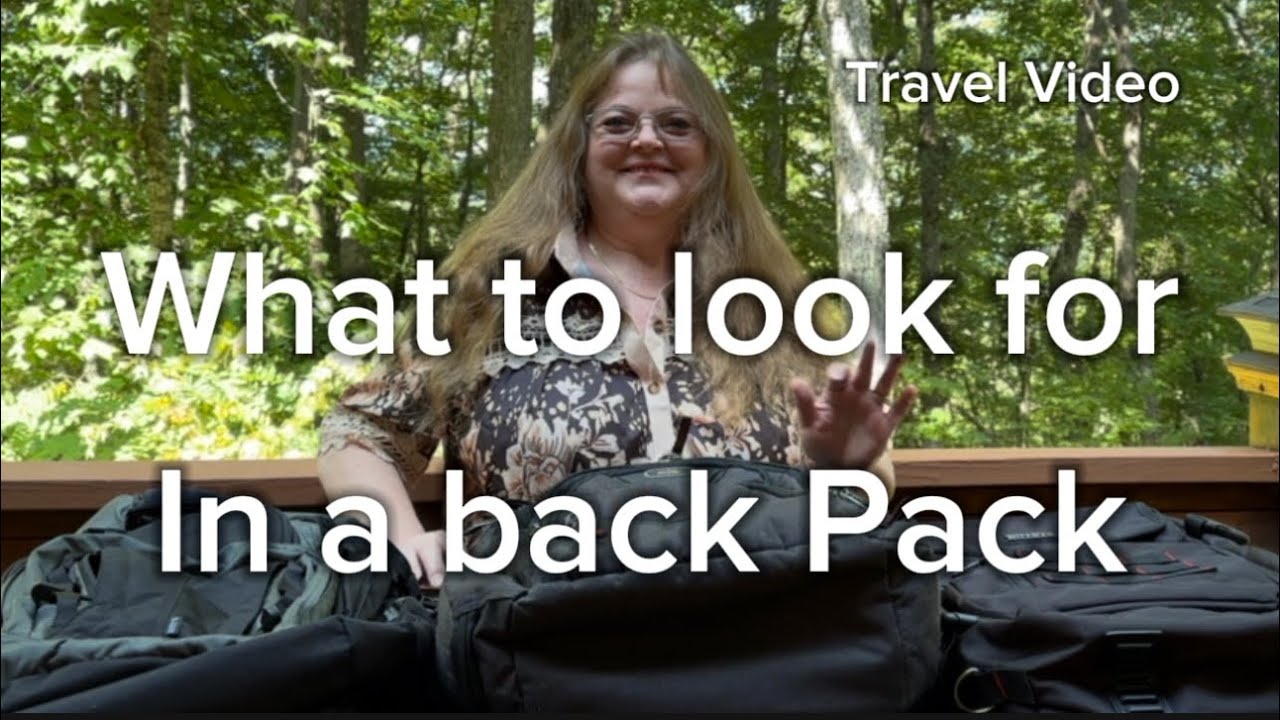 What to look for in a Backpack