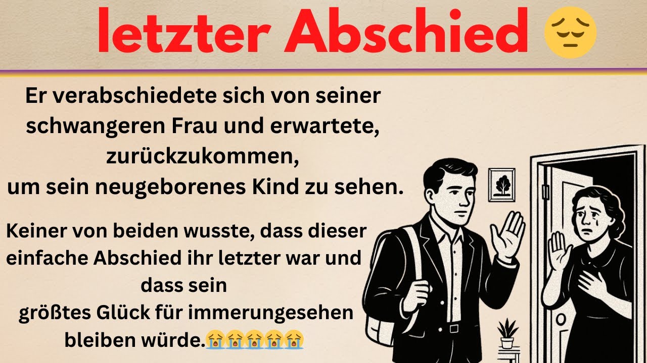 #60 |  letzter Abschied &ndash; Deutsch Lernen mit Geschichten